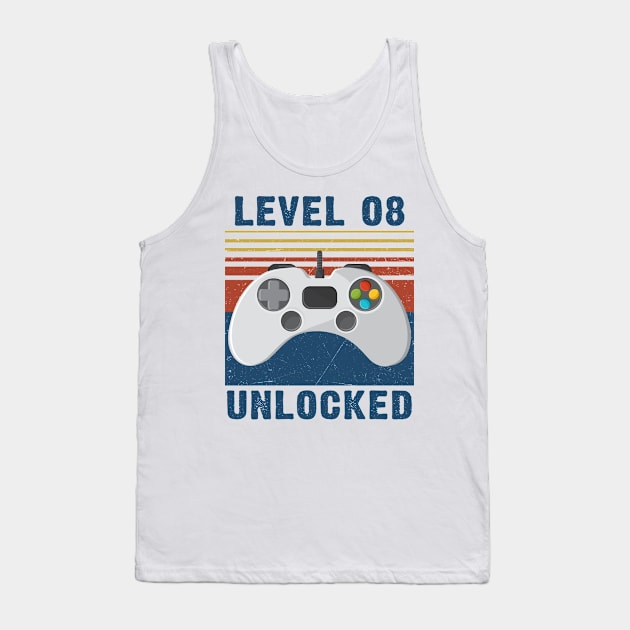 Level 08 unlocked funny gamer 8th birthday Tank Top by Sauconmua Conlaigi99